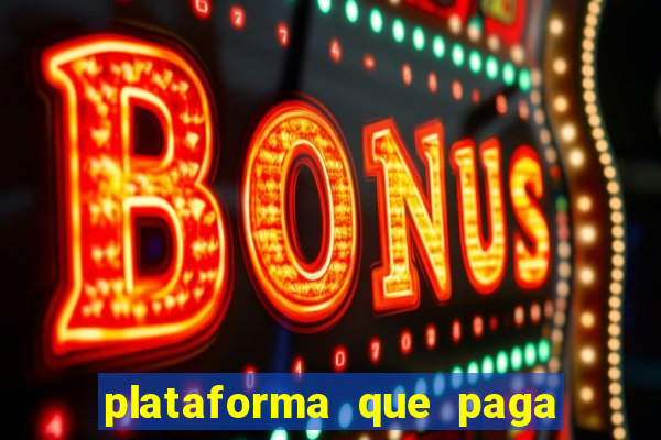 plataforma que paga fortune tiger